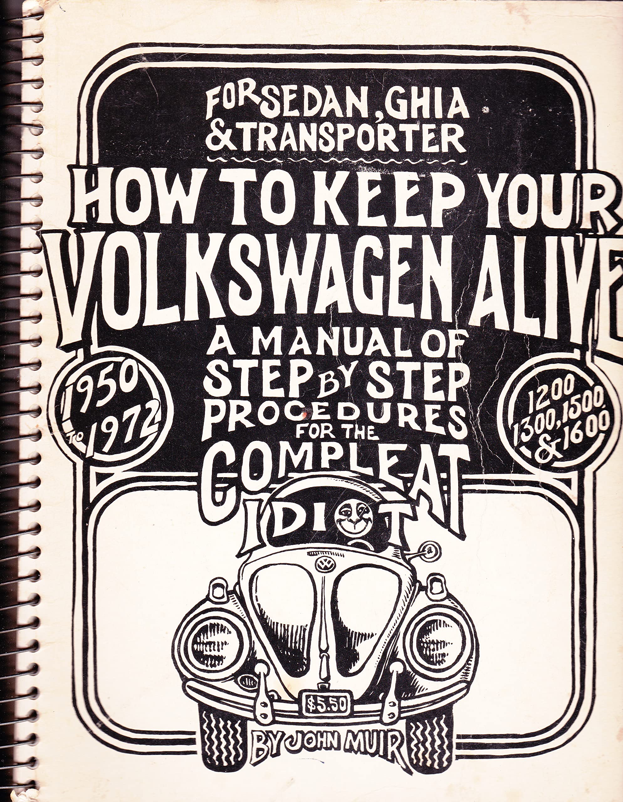 How to Keep Your Volkswagen Alive: A Manual of Step by Step Procedures for the Compleat Idiot used book depot