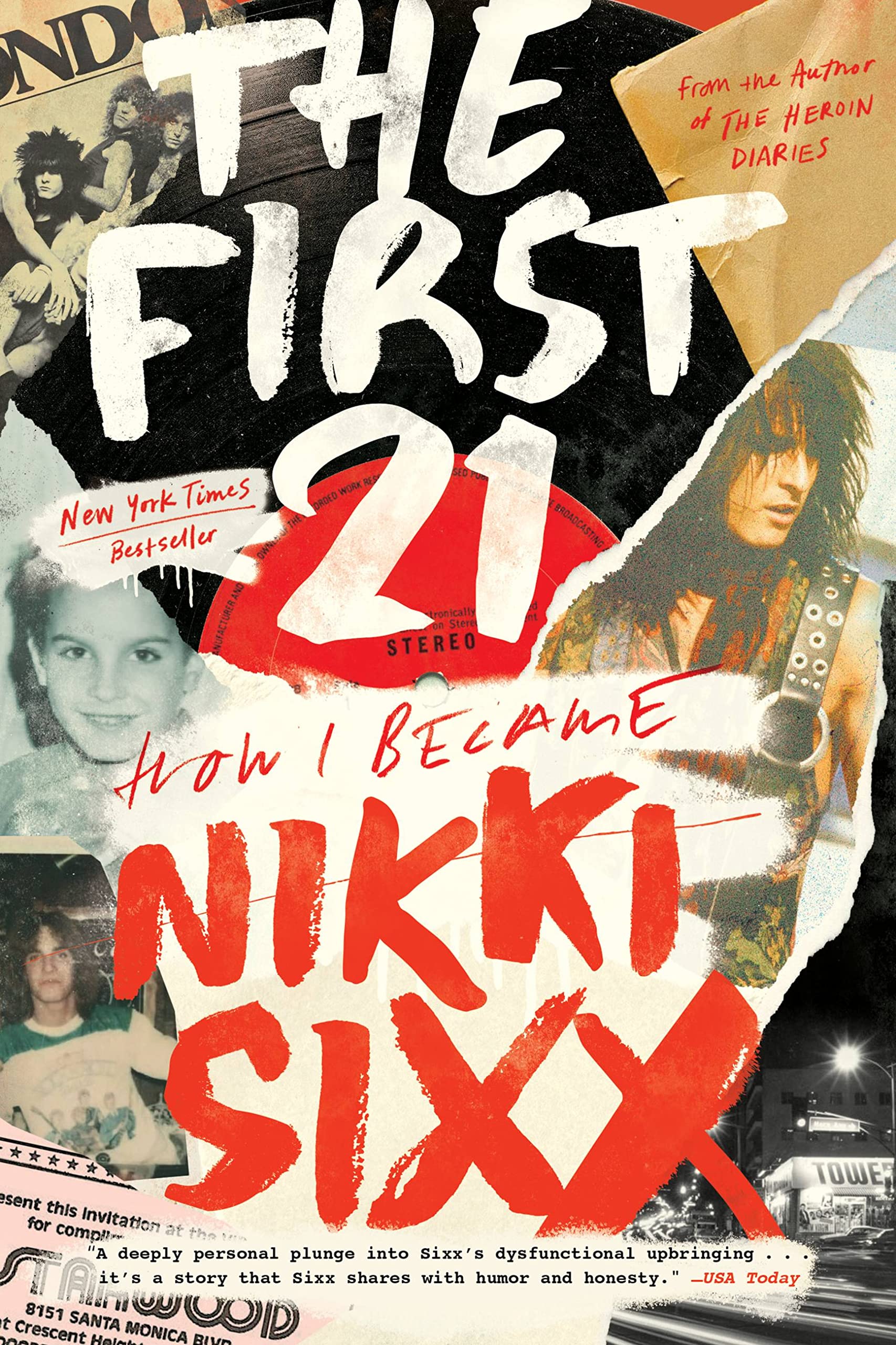 The First 21: How I Became Nikki Sixx used book depot