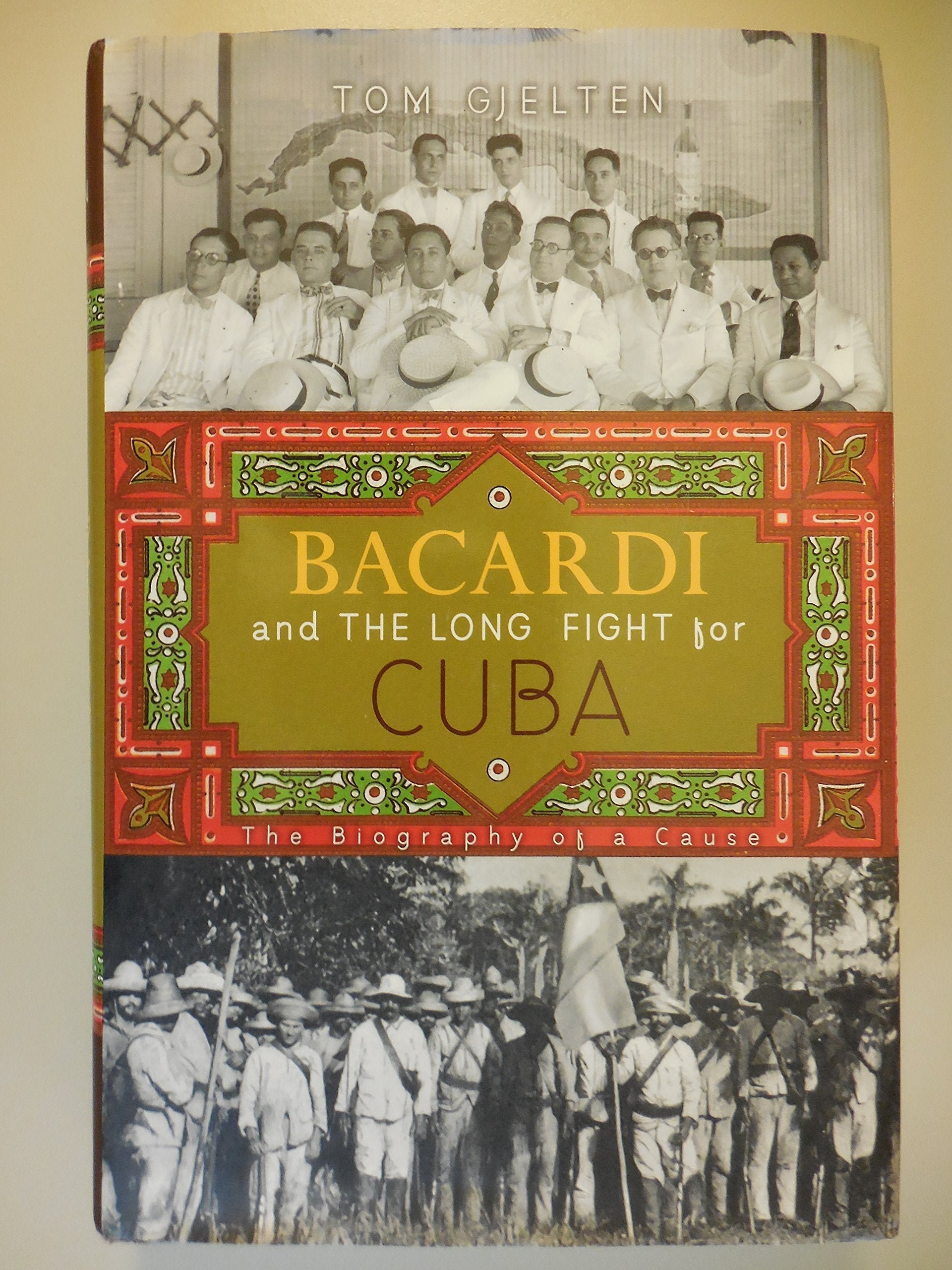 Bacardi and the Long Fight for Cuba: The Biography of a Cause used book depot