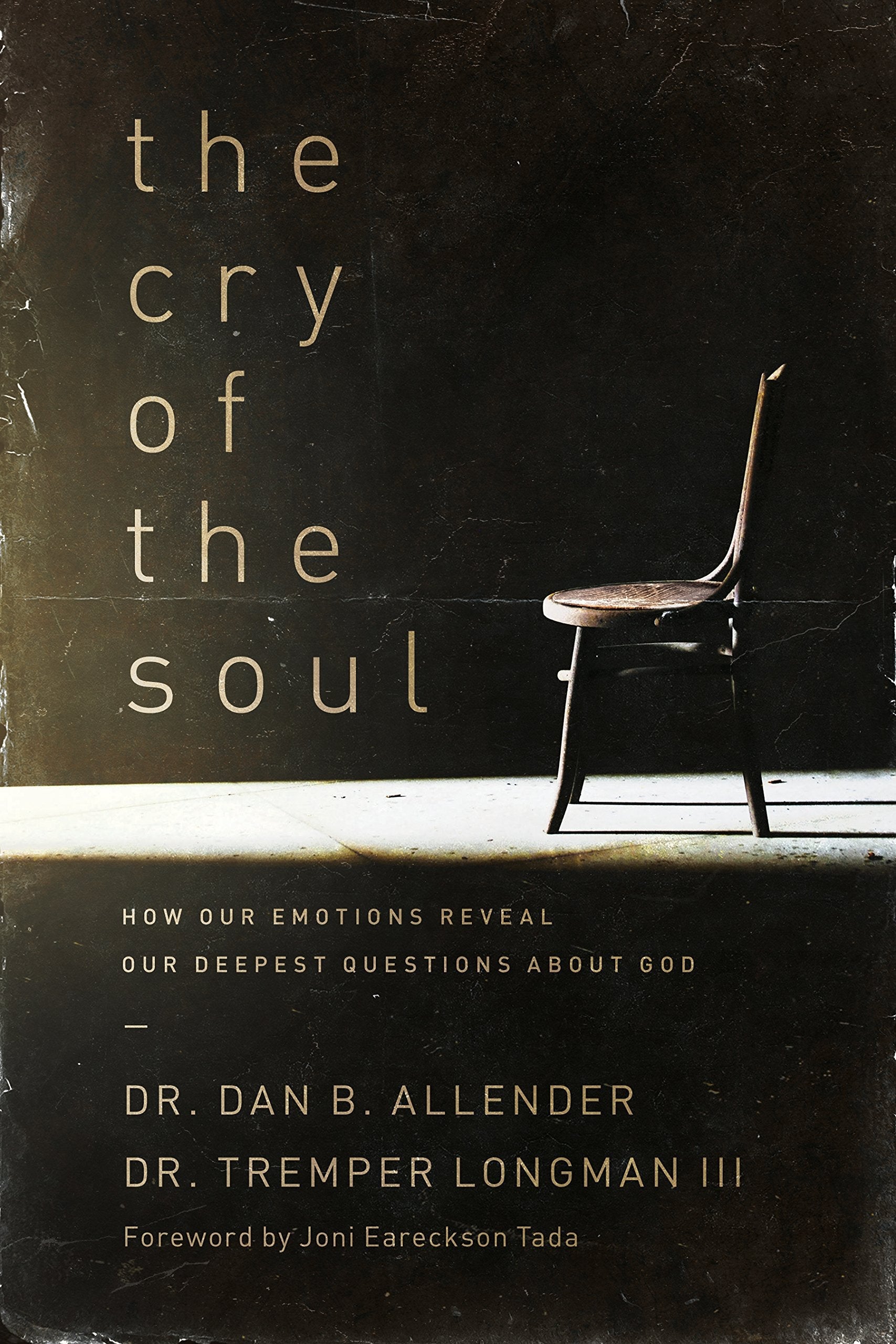 The Cry of the Soul: How Our Emotions Reveal Our Deepest Questions about God used book depot