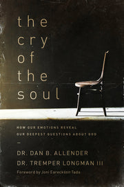 The Cry of the Soul: How Our Emotions Reveal Our Deepest Questions about God used book depot
