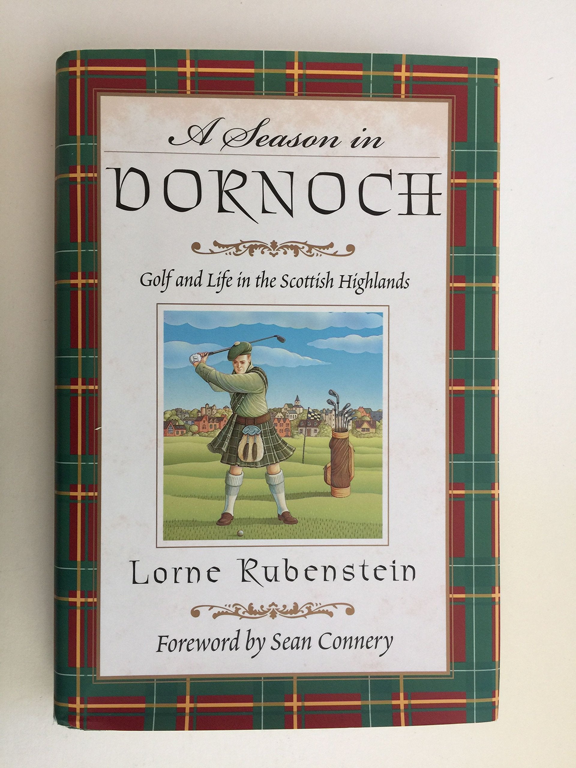 A Season in Dornoch: Golf and Life in the Scottish Highlands used book depot
