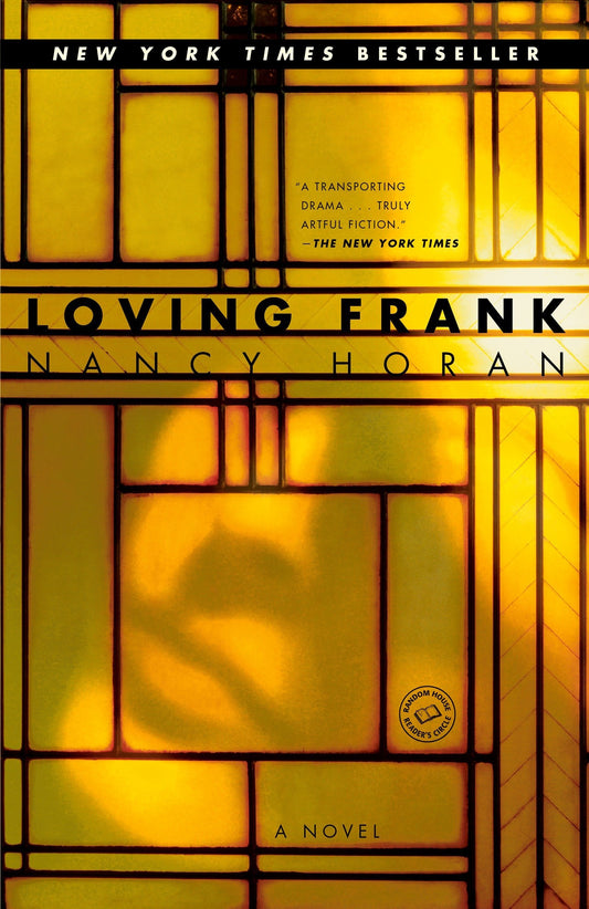 Loving Frank: A Novel [Paperback] Horan, Nancy
