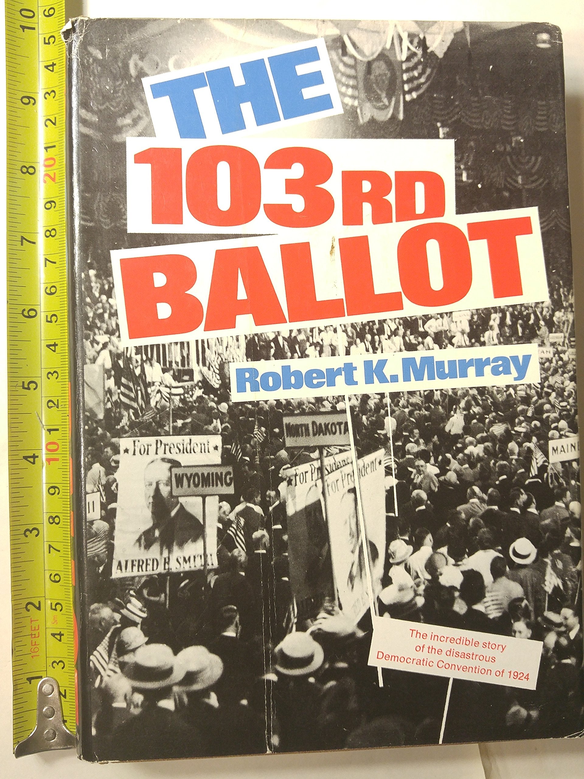 The 103rd ballot: Democrats and the disaster in Madison Square Garden used book depot