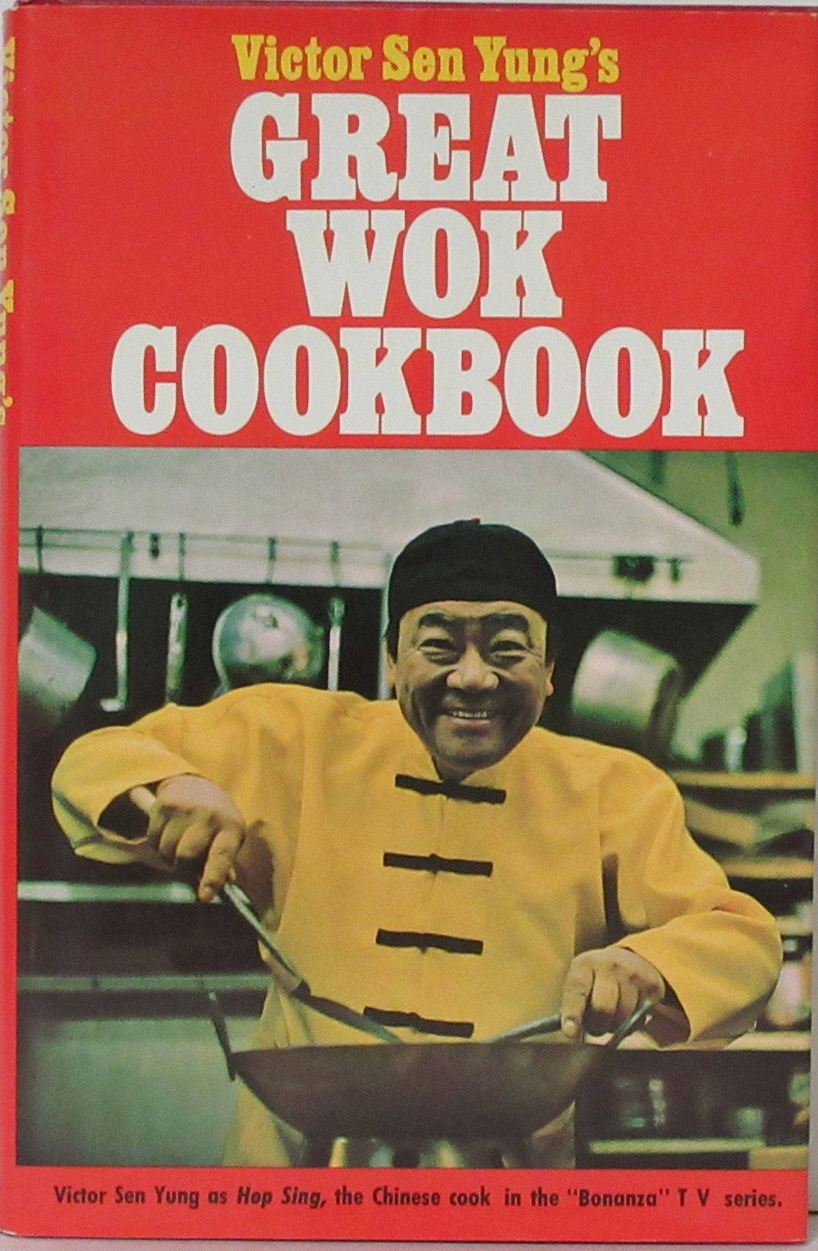 Victor Sen Yung's Great Wok Cookbook [Of TV's 'Bonanza' Fame - Hop Sing]] used book depot