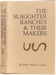 The Slaughter Ranches & Their Makers used book depot