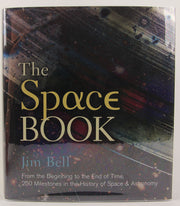 The Space Book: From the Beginning to the End of Time, 250 Milestones in the History of Space & Astronomy (Union Square & Co. Milestones) used book depot