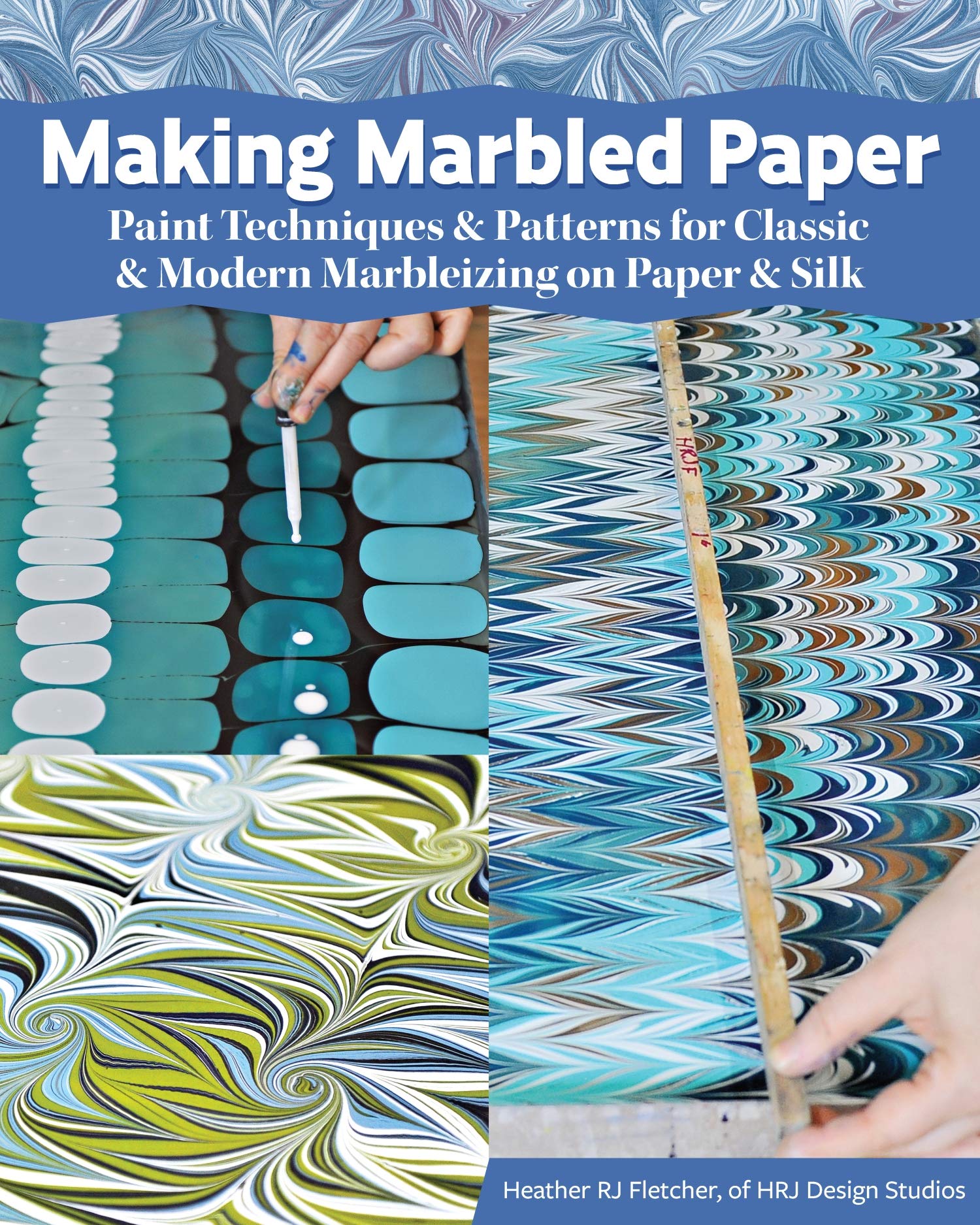 Making Marbled Paper: Paint Techniques & Patterns for Classic & Modern Marbleizing on Paper & Silk (Fox Chapel Publishing) Over 30 Designs including Nonpareil, Chevron, Stone, & More, Step-by used book depot
