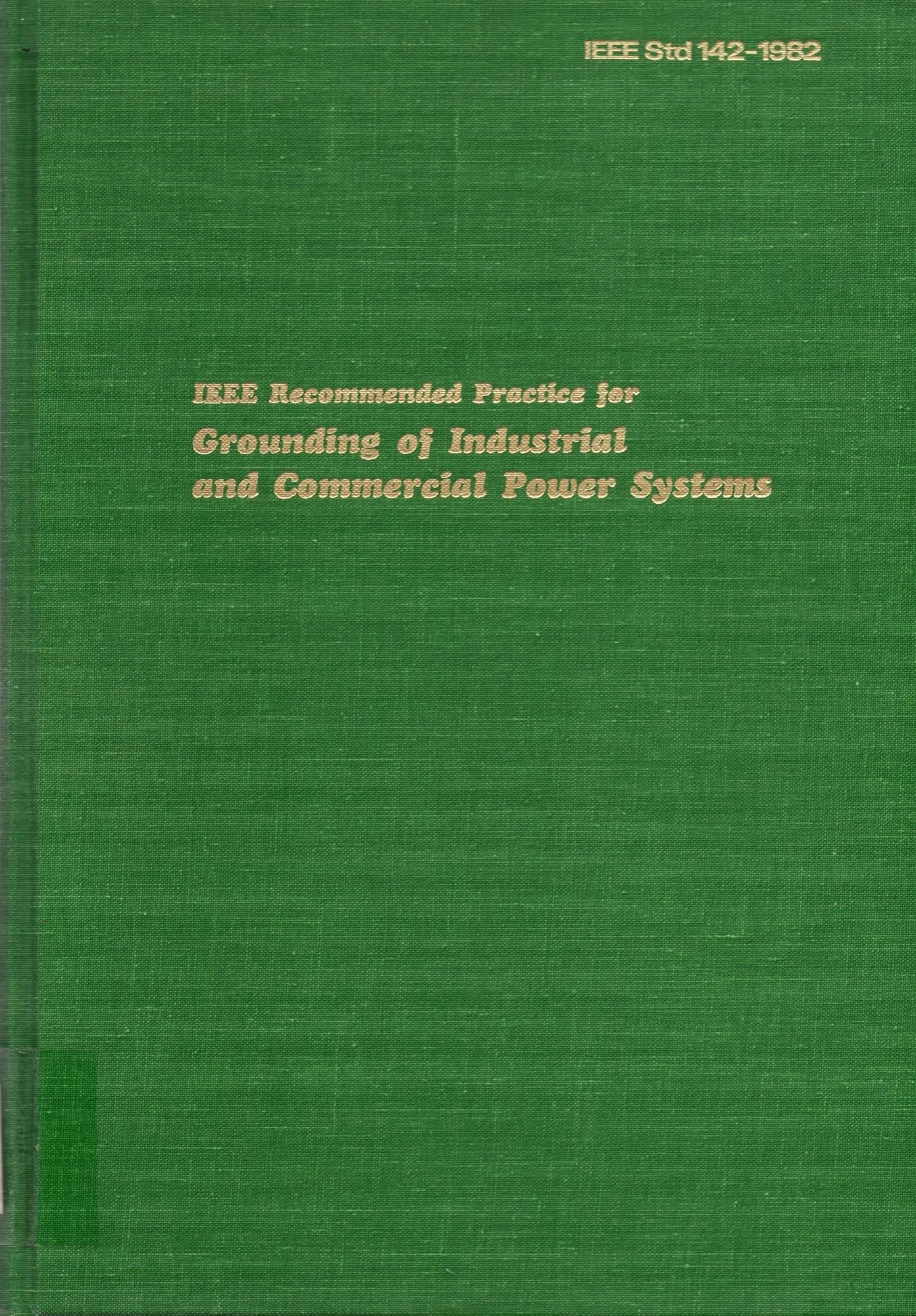 IEEE Recommended Practice for Grounding of Industrial and Commercial Power Systems (IEEE Green Book) used book depot