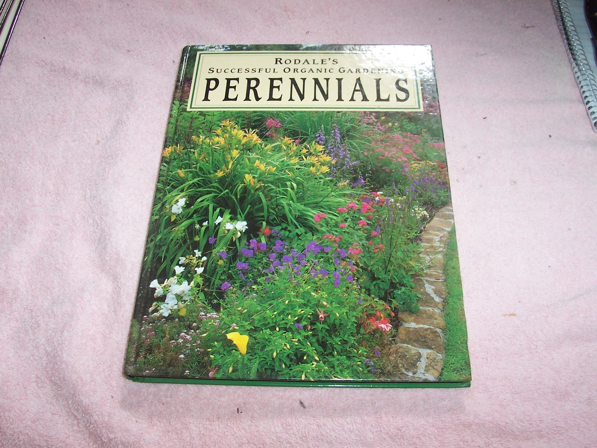 Rodale's Successful Organic Gardening: Perennials used book depot