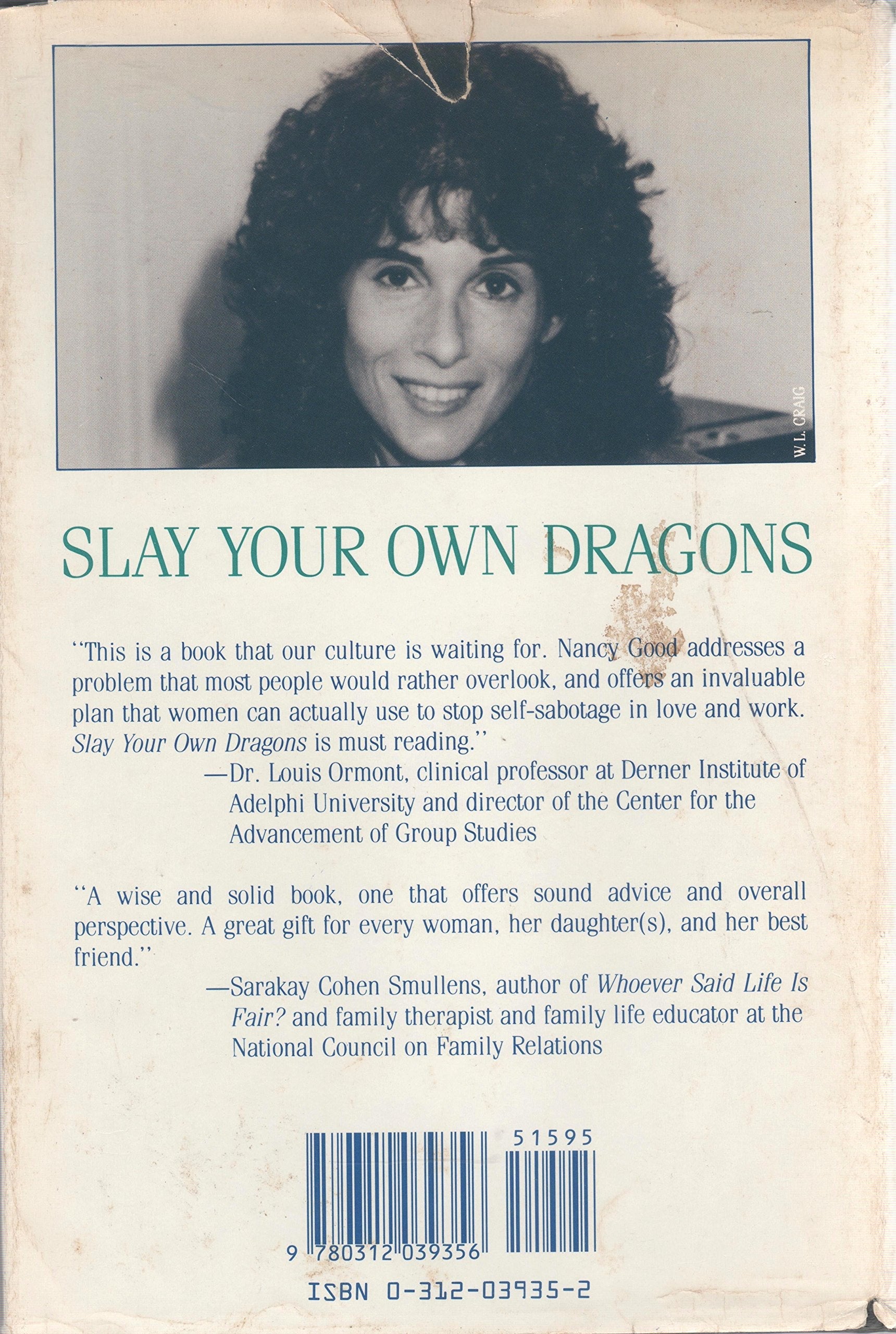 Slay Your Own Dragons: How Women Can Overcome Self-Sabotage in Love and Work used book depot