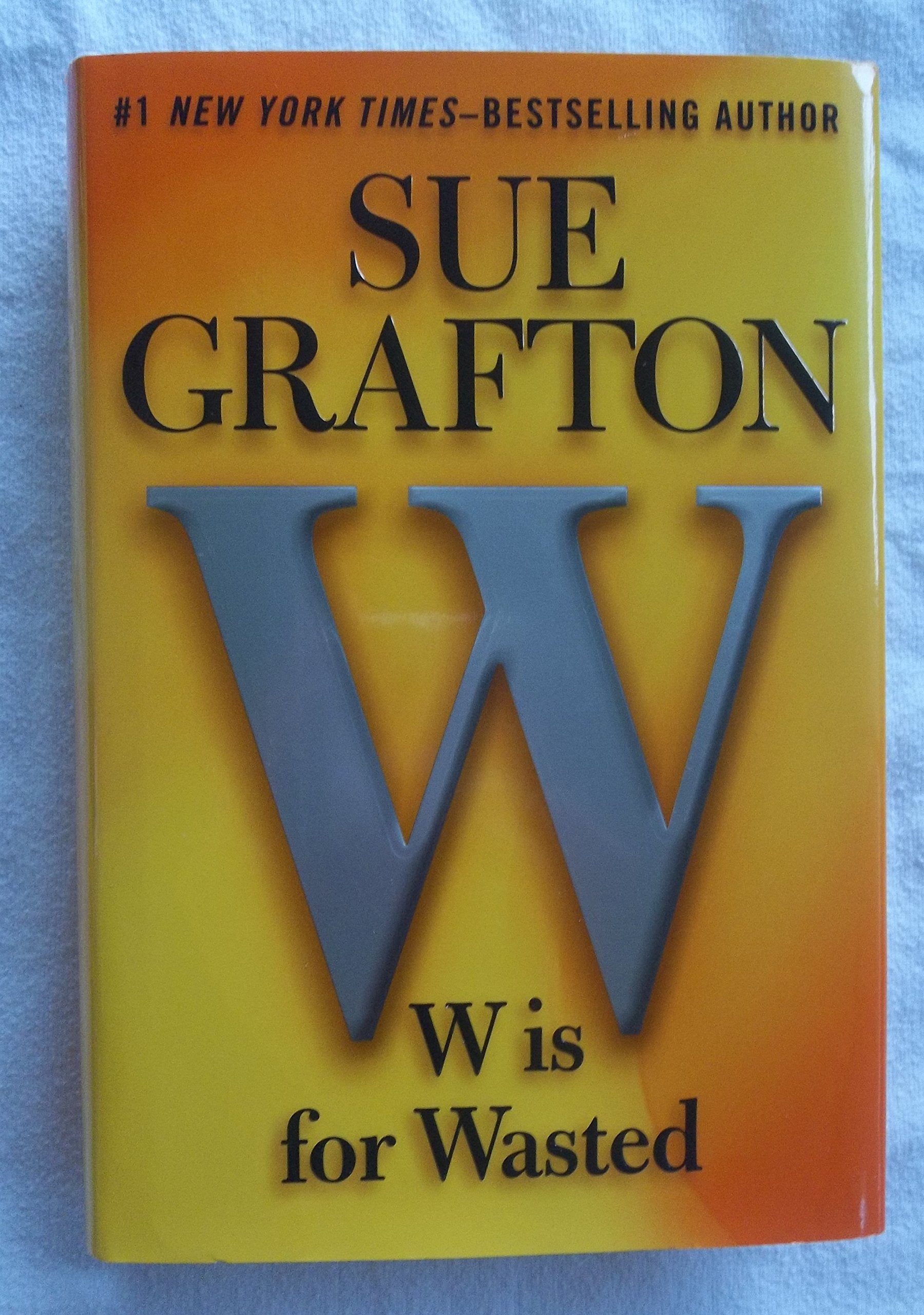 W is for Wasted: A Kinsey Millhone Novel used book depot