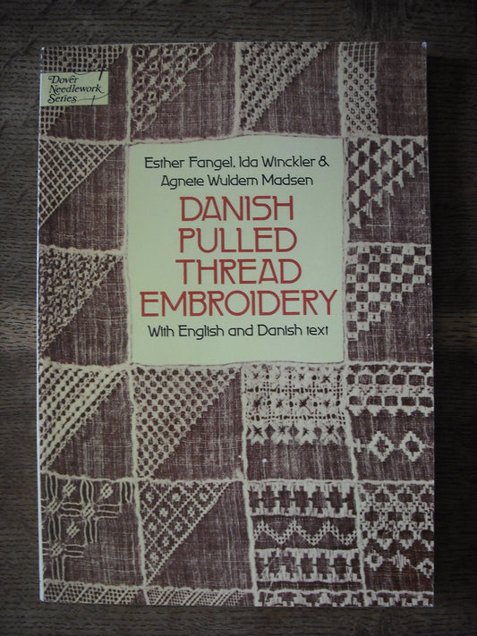 Danish Pulled Thread Embroidery (Sammentraekssying) (Dover Needlework) (Dover Needlework Series)