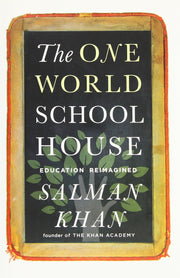 The One World Schoolhouse: Education Reimagined used book depot