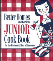 Better Homes and Gardens Junior Cook Book: for the Hostess and Host of tomorrow (Better Homes & Gardens) used book depot