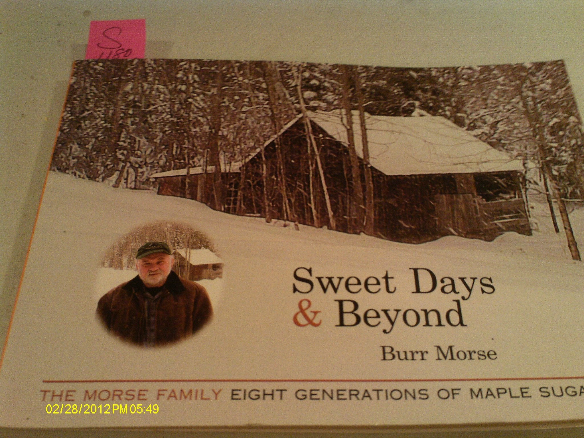 Sweet Days & Beyond: The Morse Family- Eight Generations of Maple Sugaring