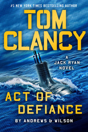 Tom Clancy Act of Defiance (A Jack Ryan Novel)