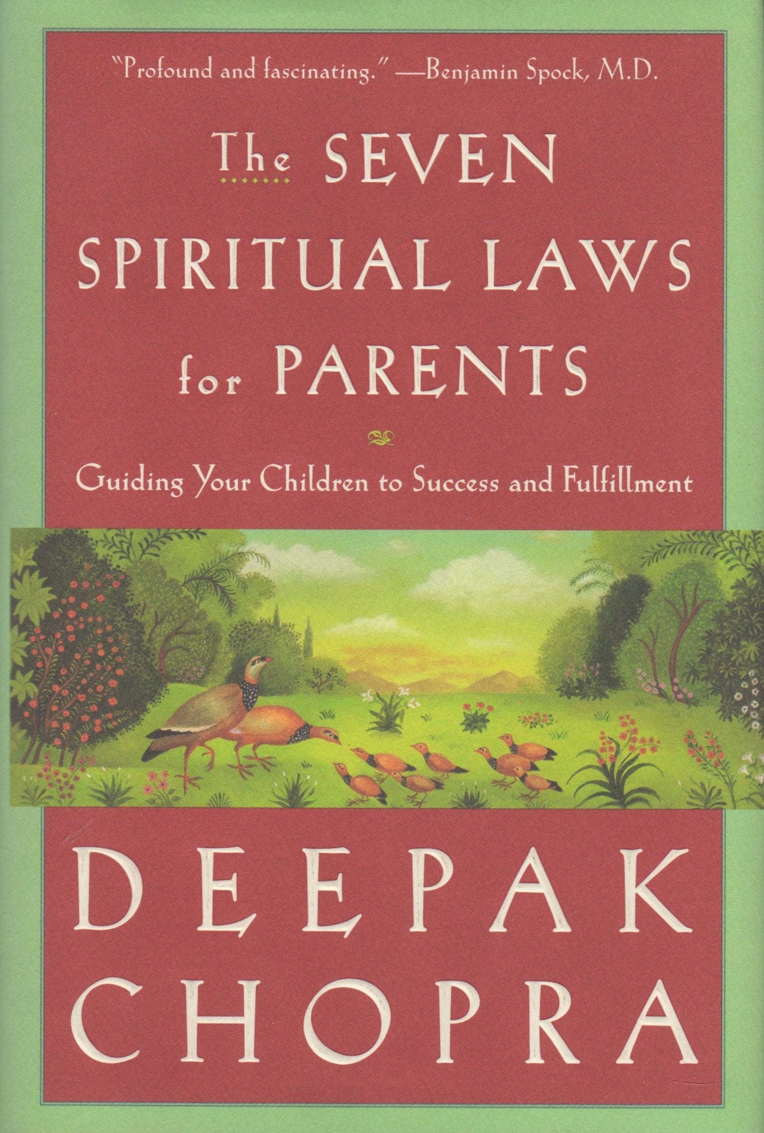 The Seven Spiritual Laws for Parents: Guiding Your Children to Success and Fulfillment