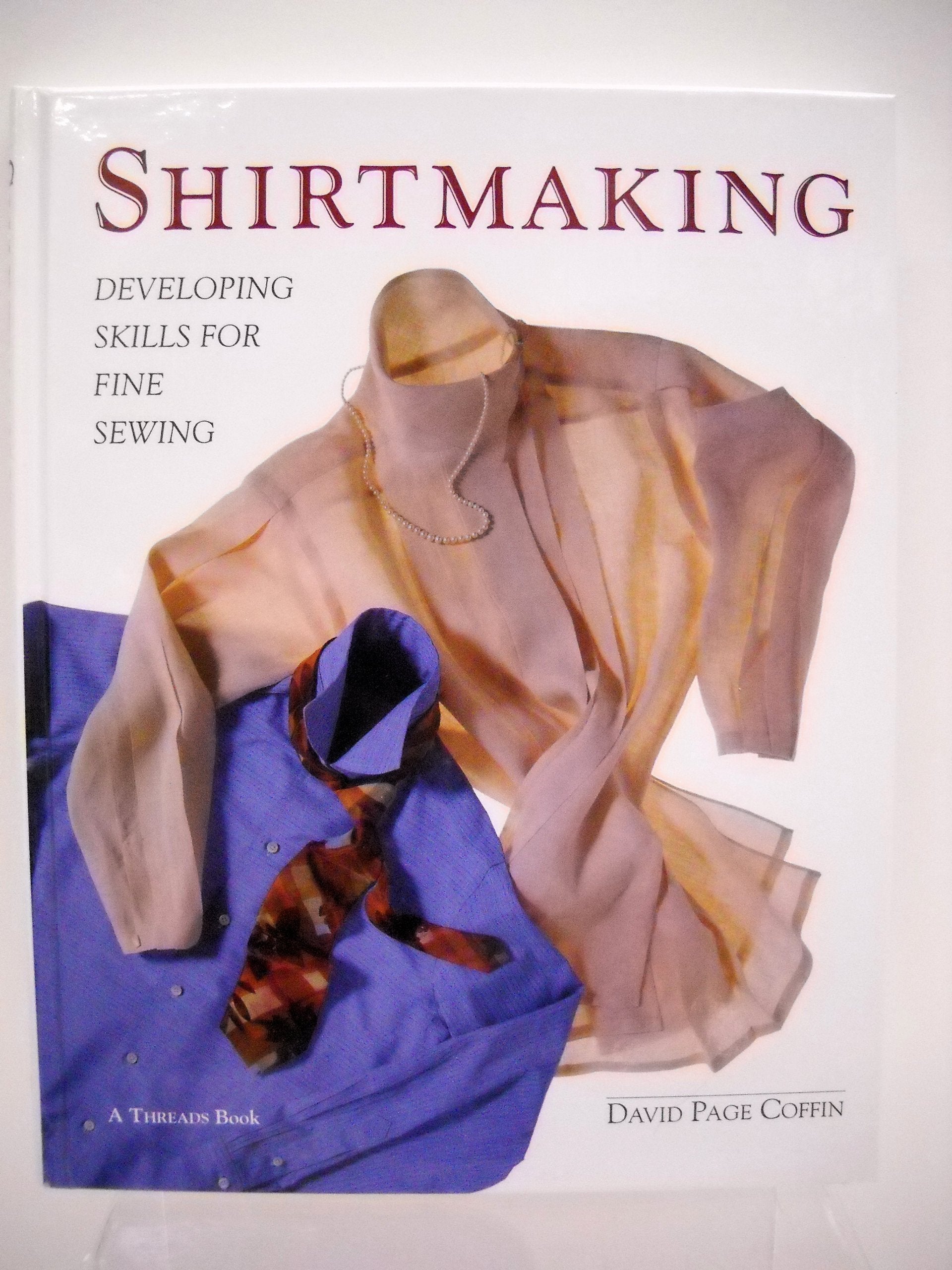 Shirtmaking: Developing Skills For Fine Sewing used book depot