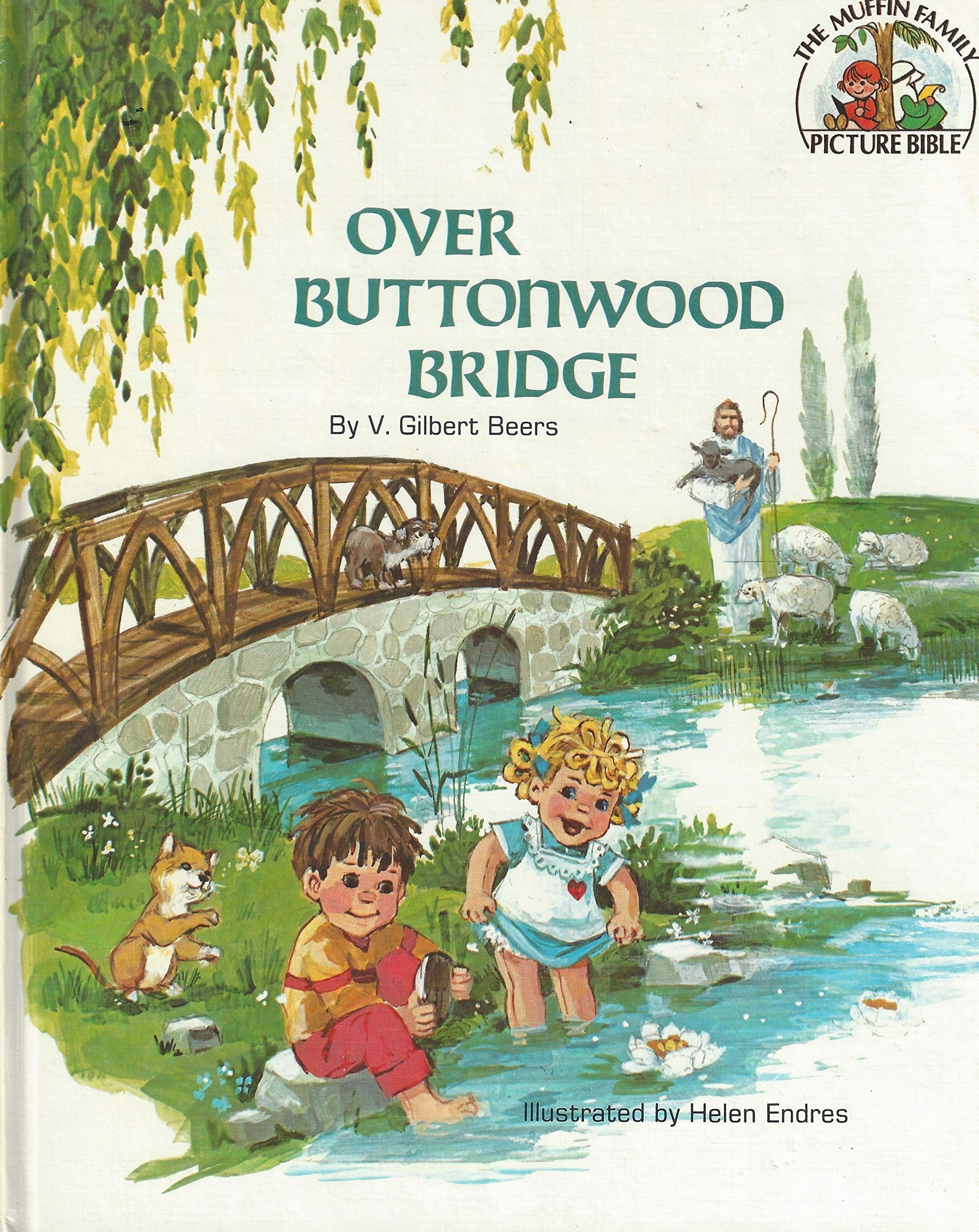 Over Buttonwood Bridge (The Muffin Family Picture Bible) used book depot