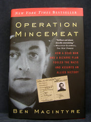 Operation Mincemeat: How a Dead Man and a Bizarre Plan Fooled the Nazis and Assured an Allied Victory used book depot