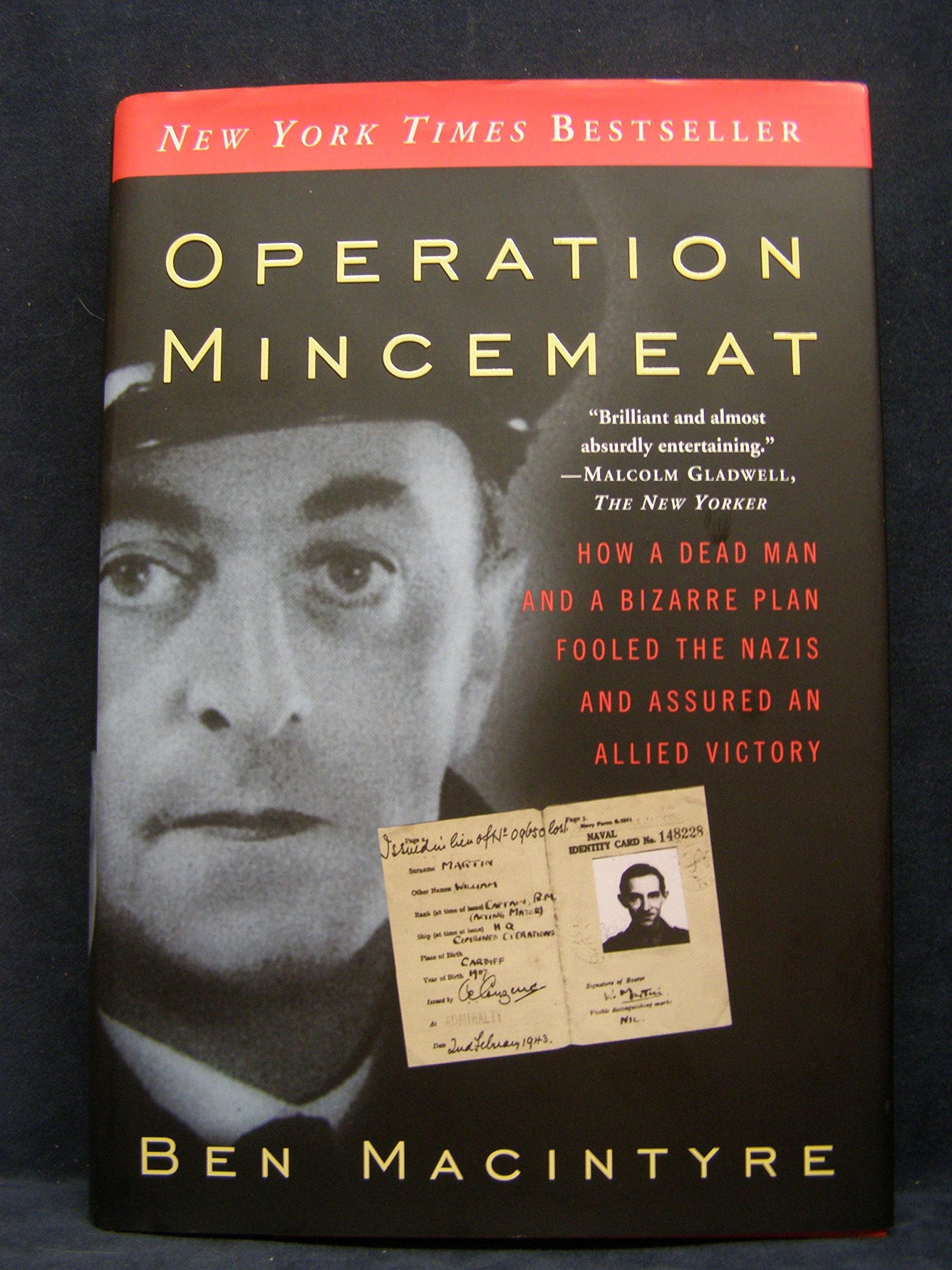 Operation Mincemeat: How a Dead Man and a Bizarre Plan Fooled the Nazis and Assured an Allied Victory used book depot