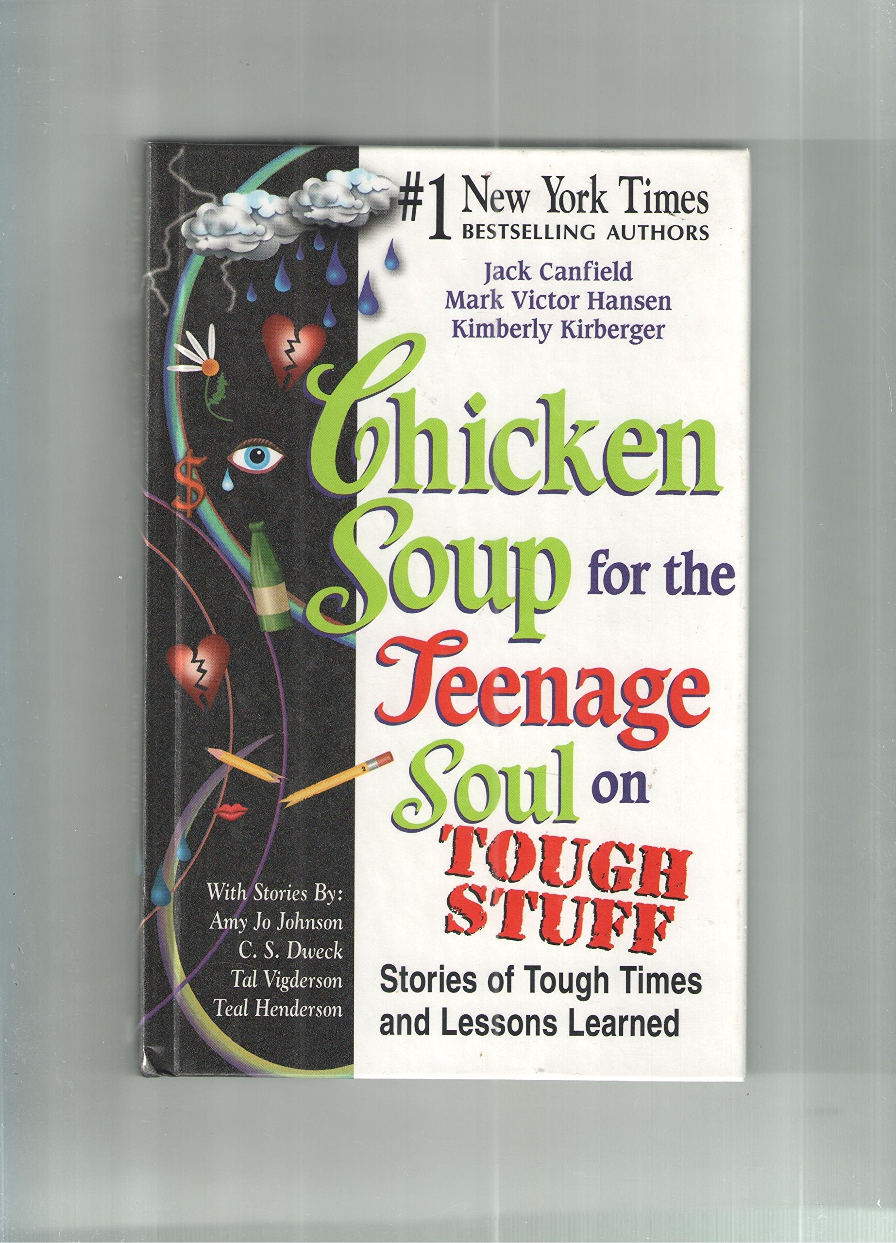 Chicken Soup for the Teenage Soul on Tough Stuff (STORIES OF TOUGH TIMES AND LESSONS LEARNED) used book depot