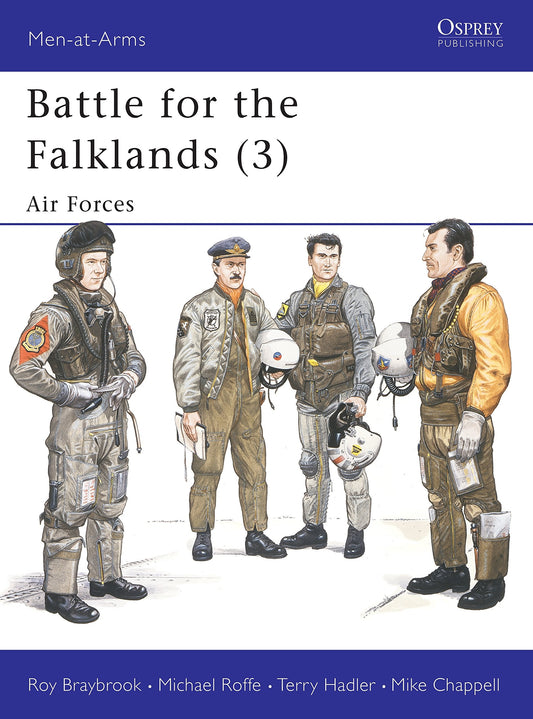 Battle for the Falklands 3 : Air Forces MenAtArms Series, 135 [Paperback] Braybrook, Roy and Roffe, Michael
