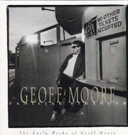 Familiar Stranger: The Early Works of Geoff Moore