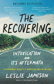 The Recovering: Intoxication and Its Aftermath used book depot