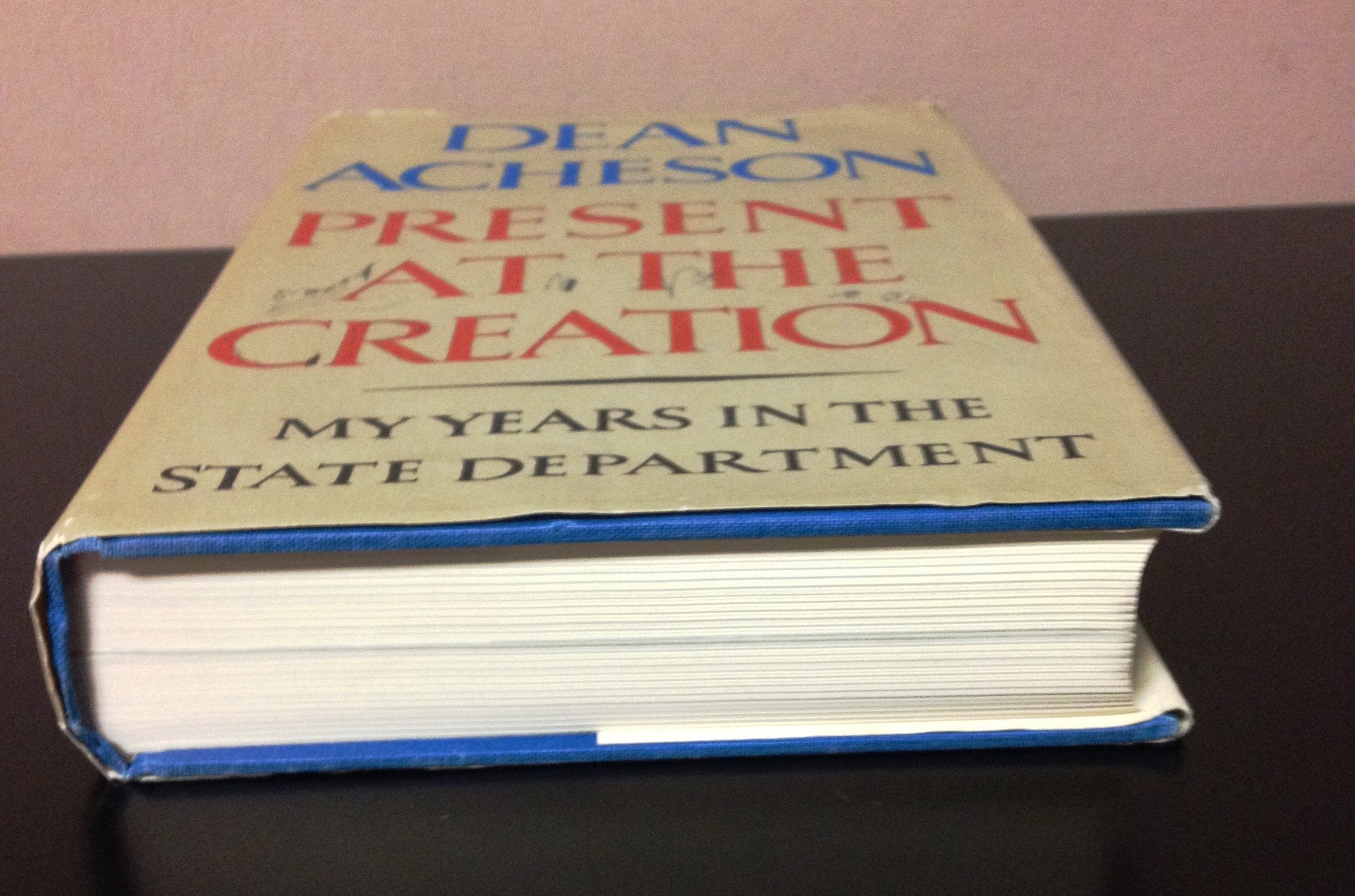 Present at the Creation: My Years in the State Department used book depot