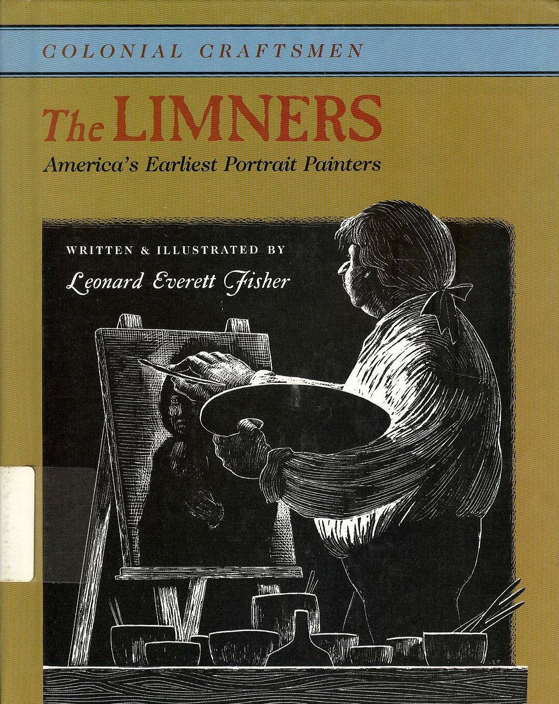 The Limners : America's Earliest Portrait Painters (Colonial Craftsmen) used book depot