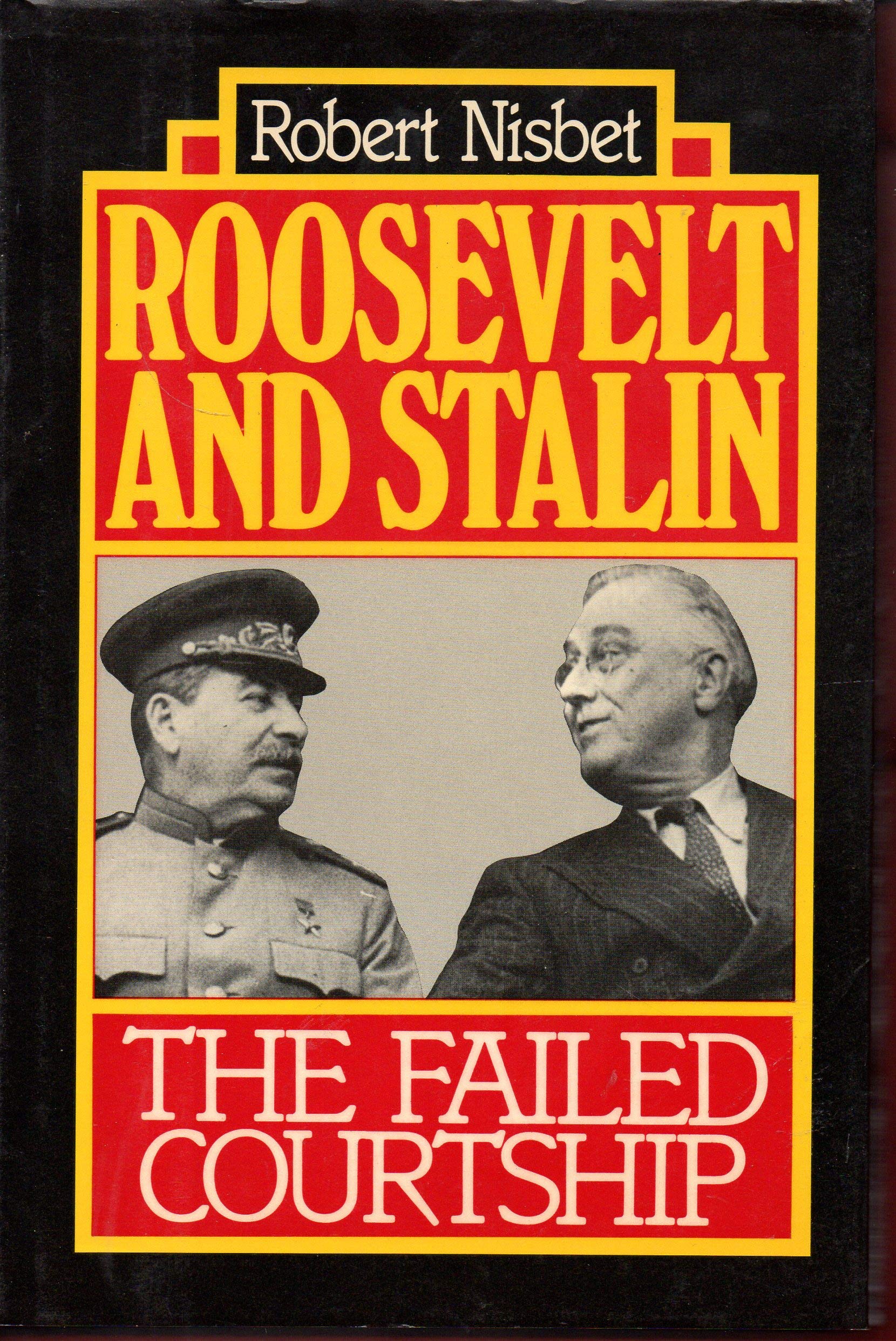Roosevelt and Stalin: The Failed Courtship used book depot