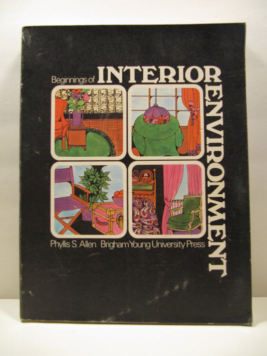 Beginnings of Interior Environment [Paperback] Allen, Phyllis S