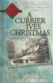 Currier & Ives Christmas: Dreams and Secrets/Snow Storm/Image of Love/Circle of Blessings (Inspirational Christmas Romance Collection)