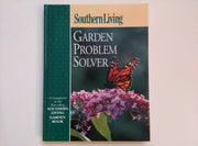 Southern Living Garden Problem Solver