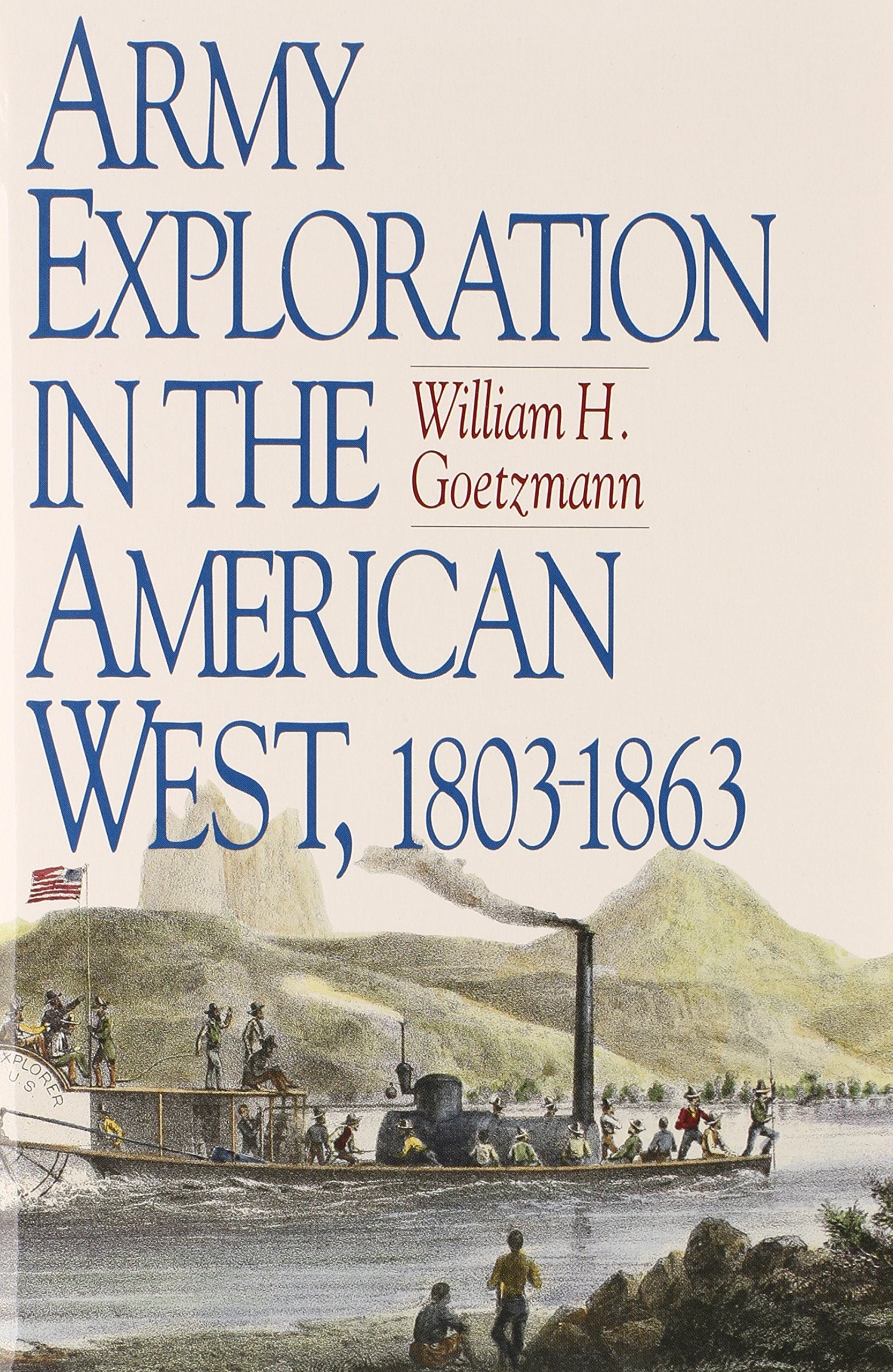 Army Exploration in the American West. 1803–1863 (Volume 9) (Fred H. and Ella Mae Moore Texas History Reprint Series) used book depot