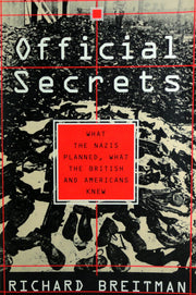 Official Secrets: What the Nazis Planned, What the British and Americans Knew used book depot