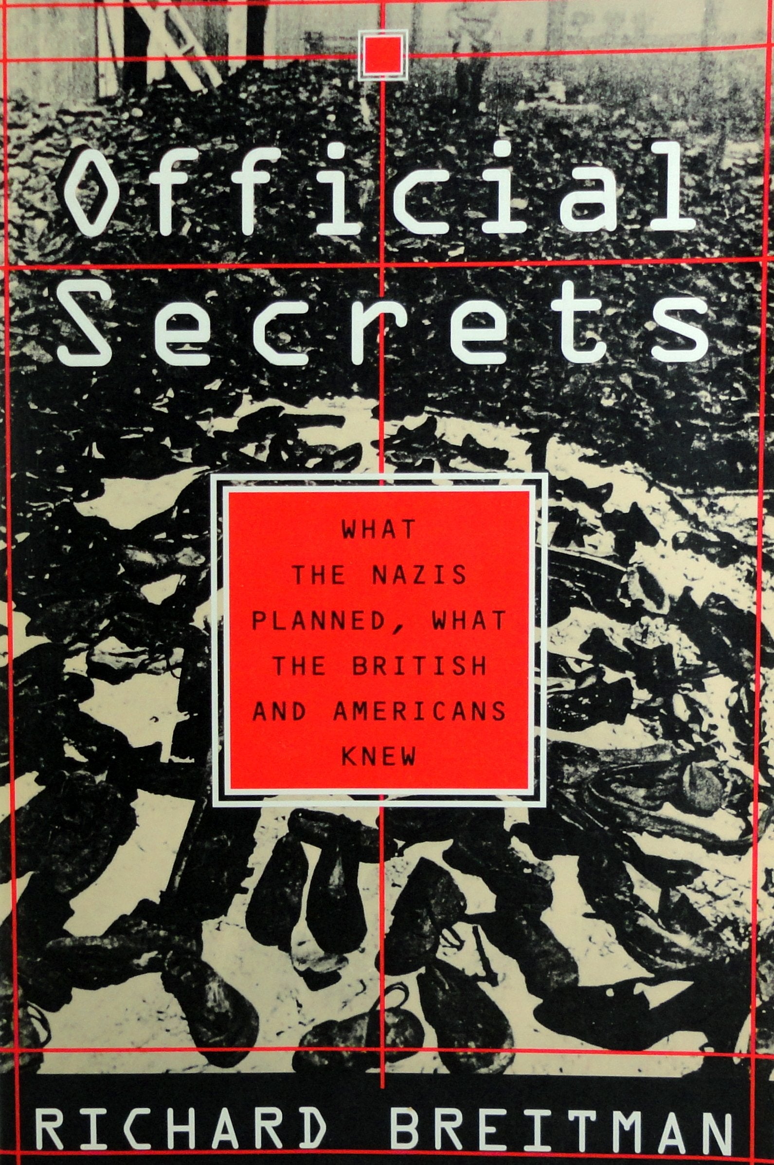 Official Secrets: What the Nazis Planned, What the British and Americans Knew used book depot