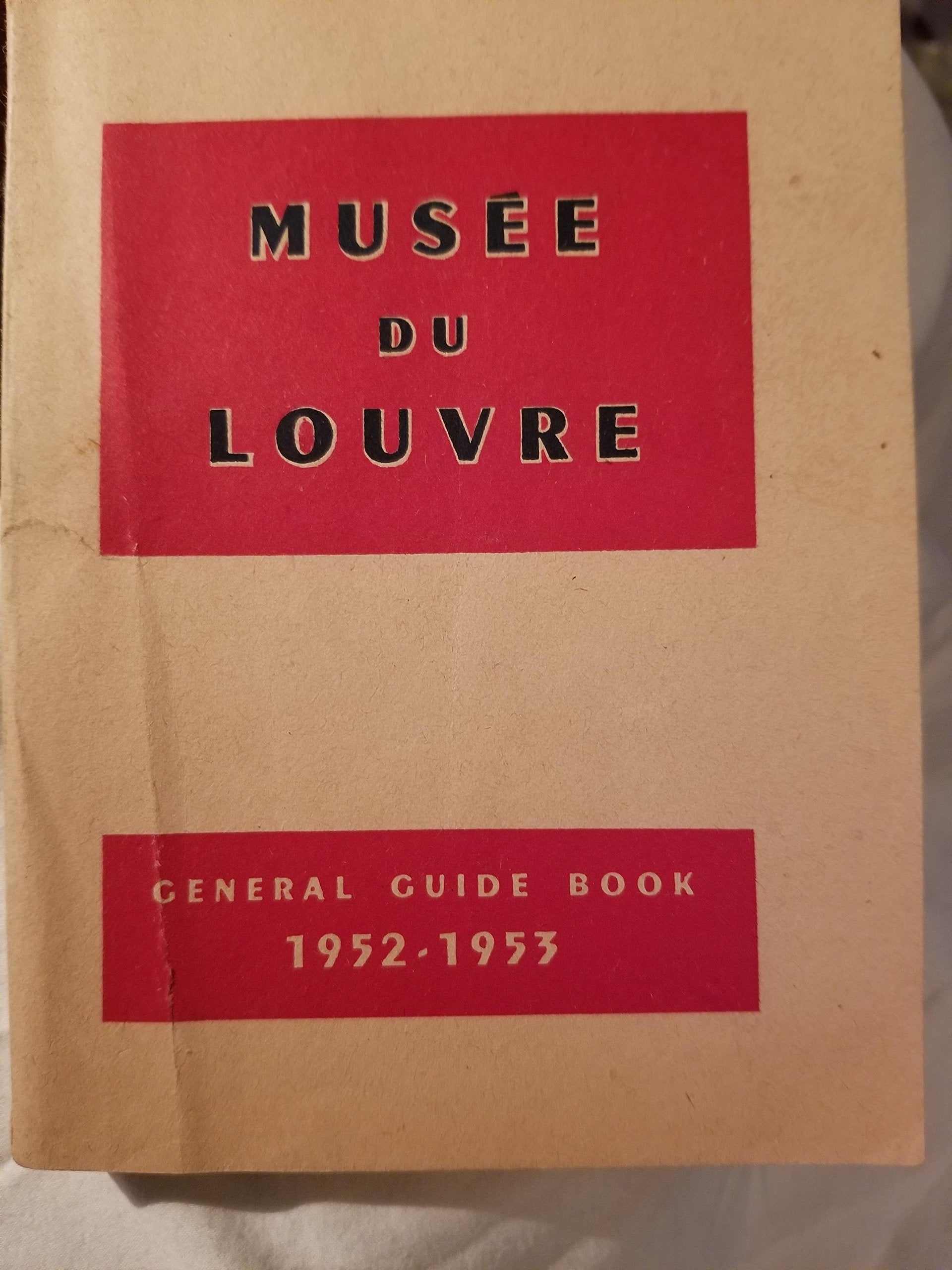 The Louvre Museum : General Guide Book, 1952-1953