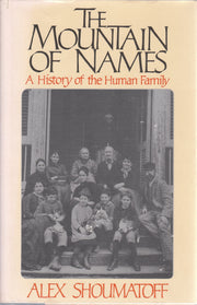 The Mountain of Names: A History of the Human Family used book depot