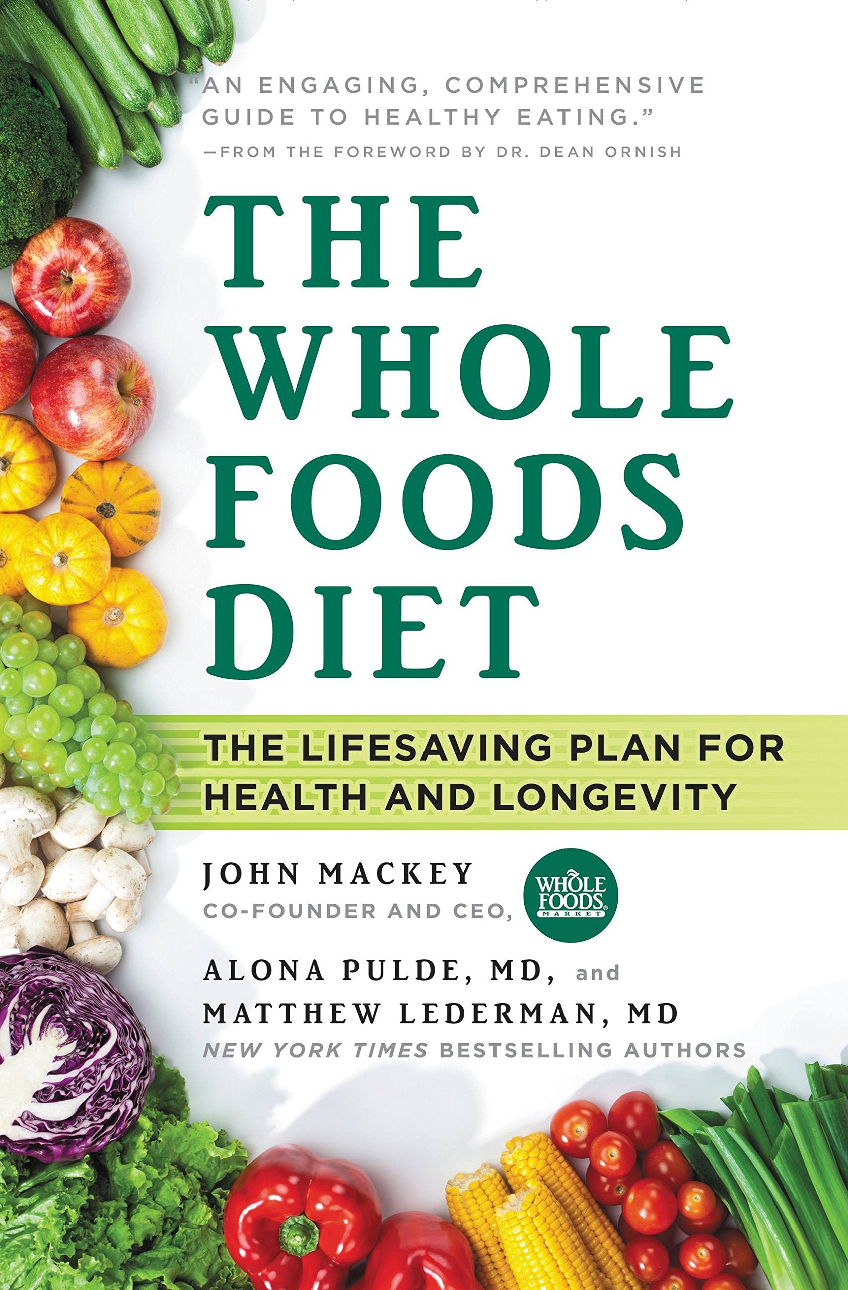 The Whole Foods Diet: The Lifesaving Plan for Health and Longevity used book depot
