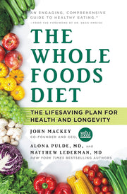 The Whole Foods Diet: The Lifesaving Plan for Health and Longevity used book depot