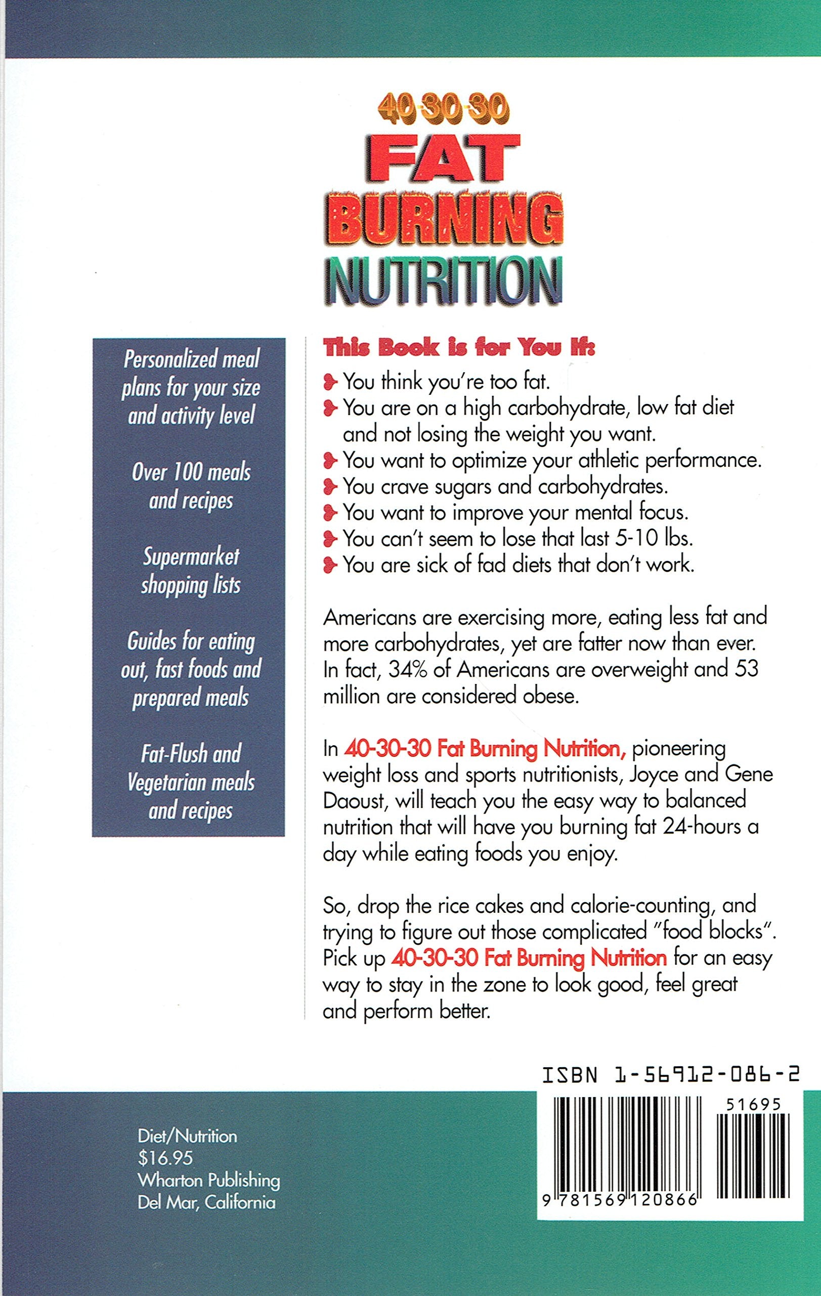 40-30-30 Fat Burning Nutrition: The Dietary Hormonal Connection to Permanent Weight Loss and Better Health