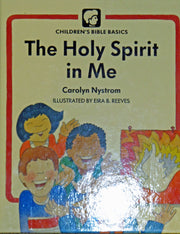 Holy Spirit In Me (Childrens Bible Basics) used book depot