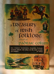 A Treasury of Irish Folklore: The Stories, Traditions, Legends, Humor, Wisdom, Ballads and Songs of the Irish People used book depot