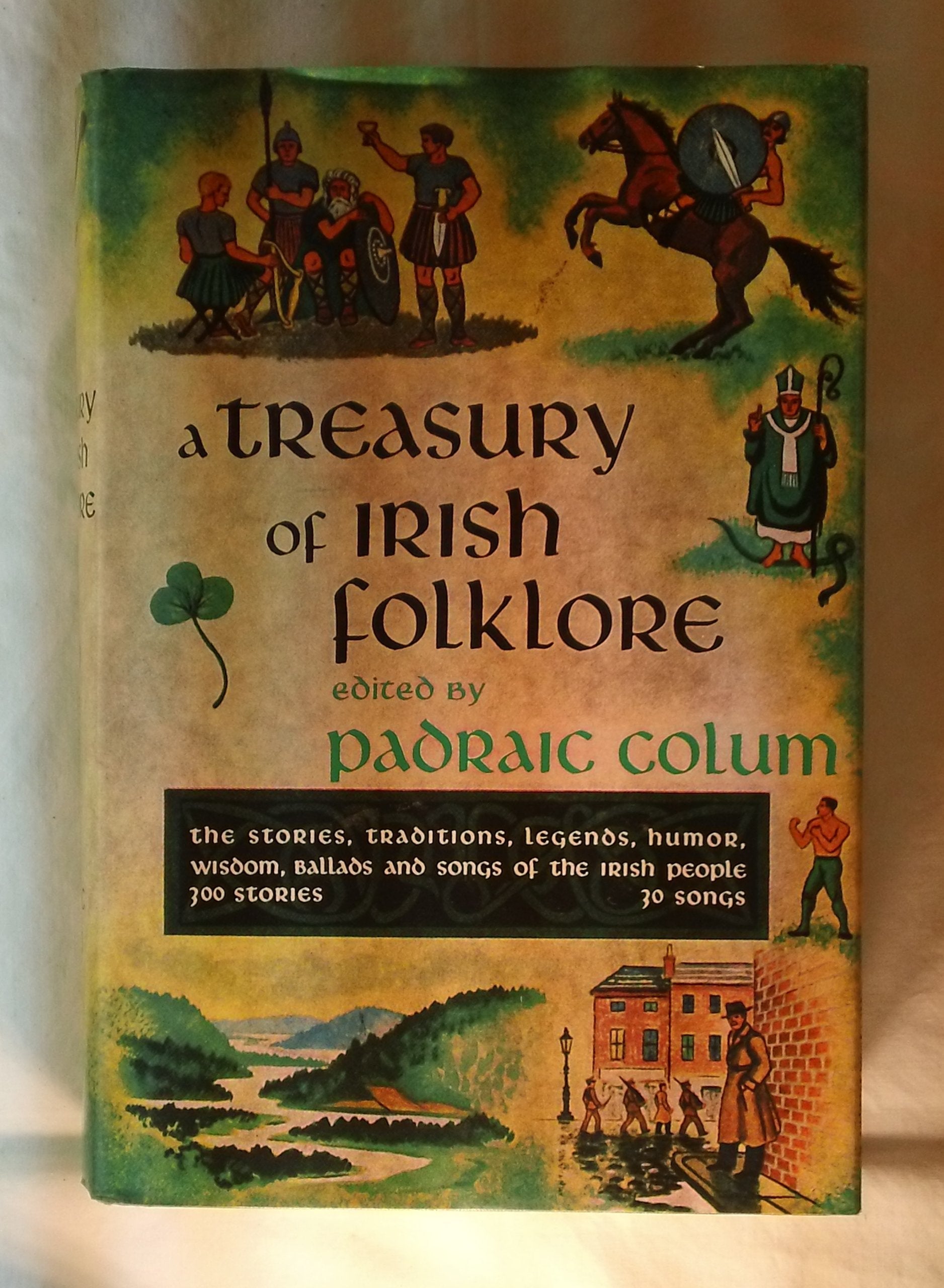 A Treasury of Irish Folklore: The Stories, Traditions, Legends, Humor, Wisdom, Ballads and Songs of the Irish People used book depot