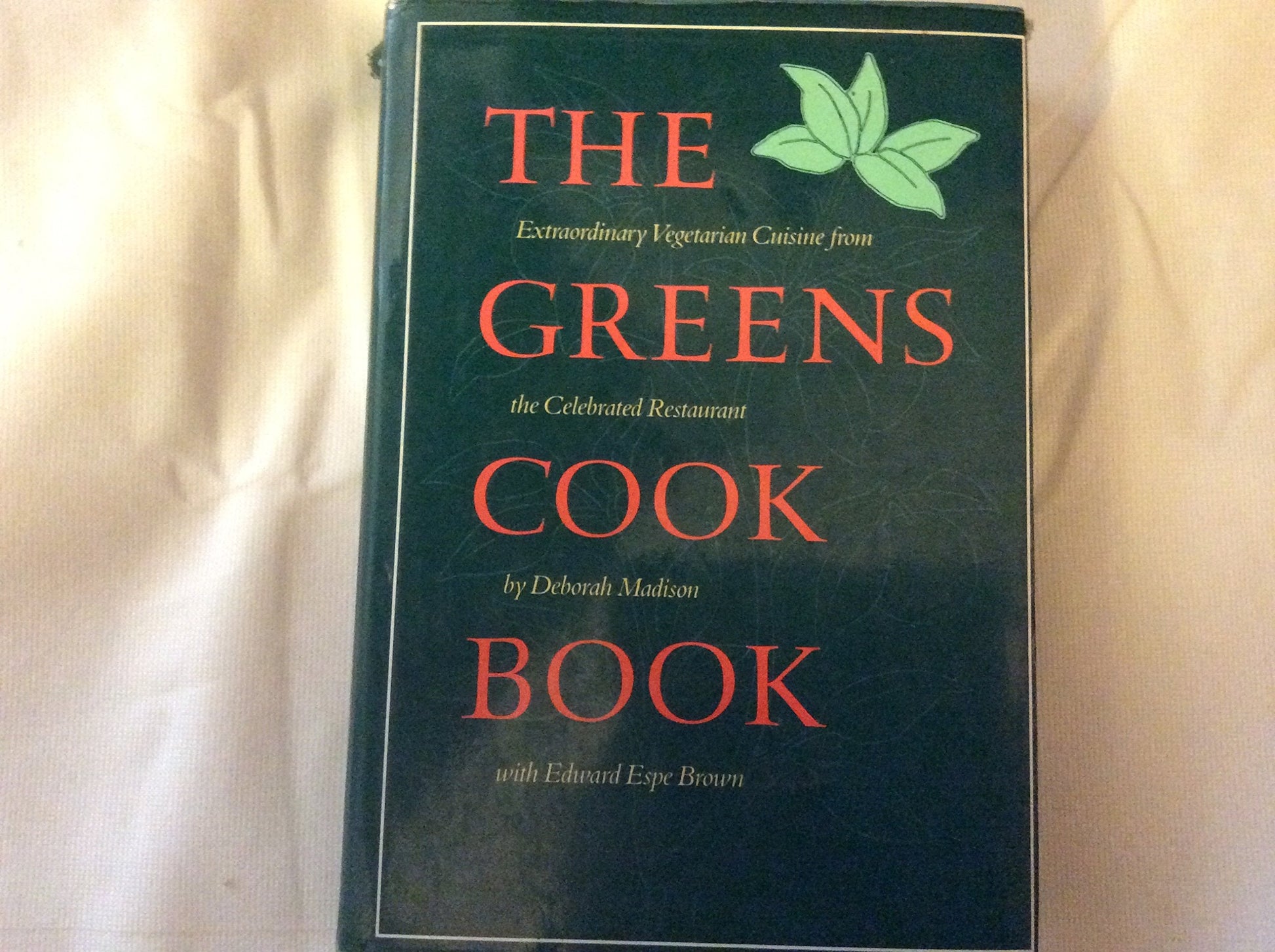 The Greens Cookbook: Extraordinary Vegetarian Cuisine from the Celebrated Restaurant used book depot
