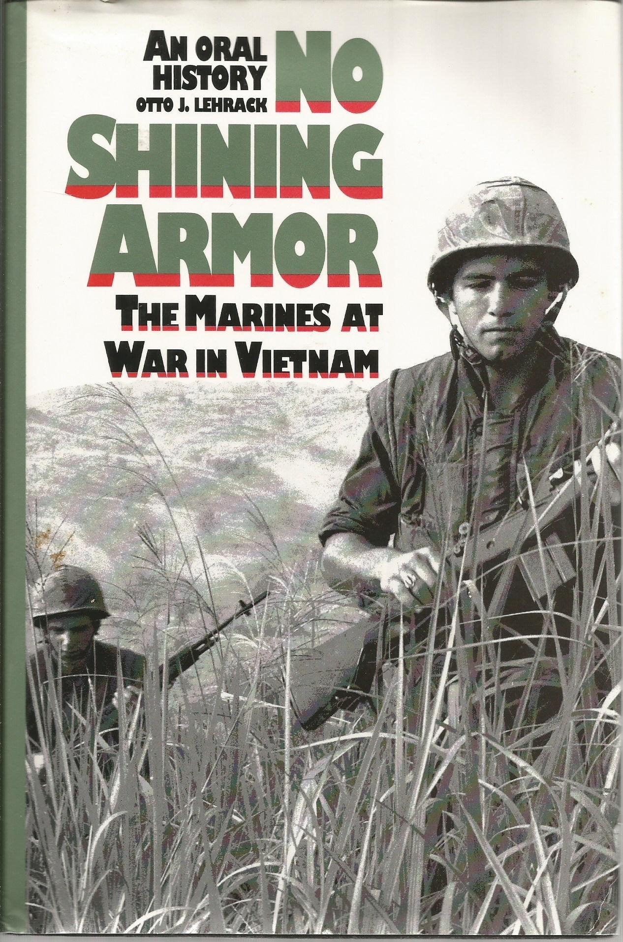No Shining Armor: The Marines at War in Vietnam : An Oral History (Modern War Studies) used book depot