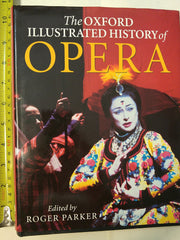 The Oxford Illustrated History of Opera (Oxford Illustrated Histories) used book depot
